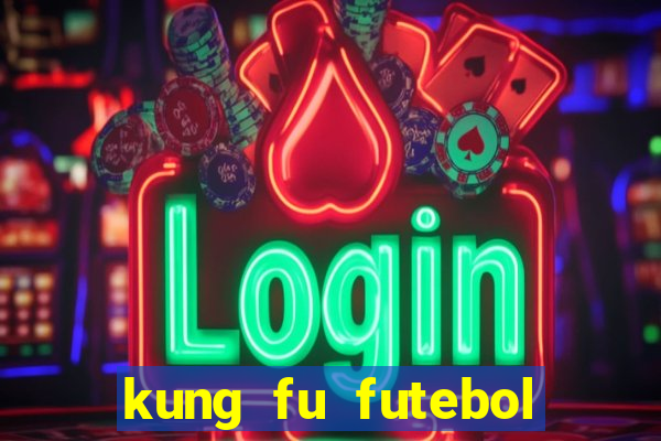 kung fu futebol clube download utorrent